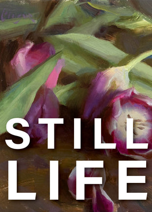 PAINTING THE STILL LIFE: ONLINE COURSE WITH ADAM CLAGUE